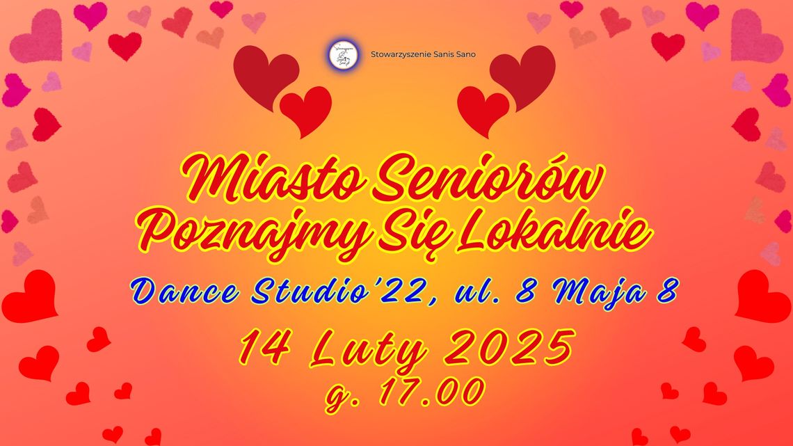 Miasto Seniorów – Poznajmy Się Lokalnie. Walentynkowe Spotkanie Miasto Seniorów – Poznajmy Się Lokalnie. Walentynkowe Spotkanie