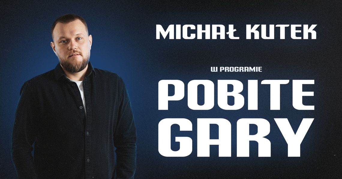 Michał Kutek - Pobite gary