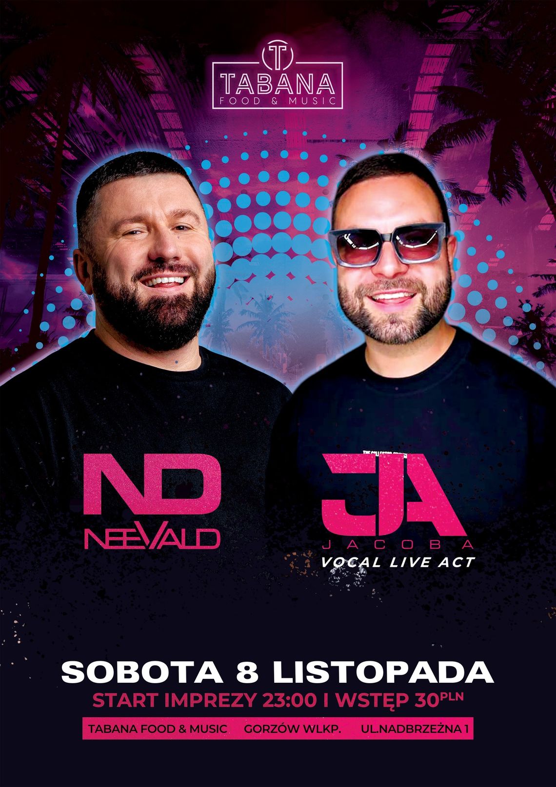 Neevald & Jacob A w Tabanie