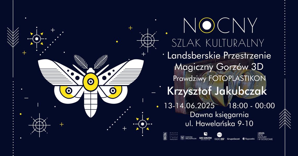 Nocny Szlak Kulturalny - Landsberskie Przestrzenie Nocny Szlak Kulturalny - Landsberskie Przestrzenie