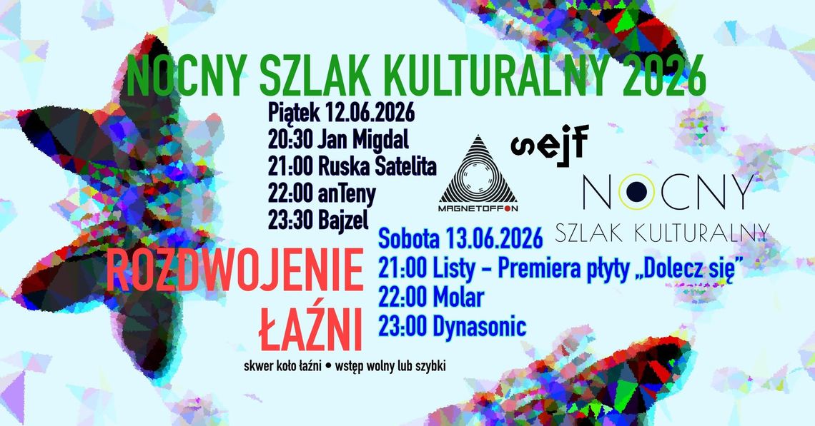 Nocny Szlak Kulturalny - Rozdwojenie Łaźni Nocny Szlak Kulturalny - Rozdwojenie Łaźni