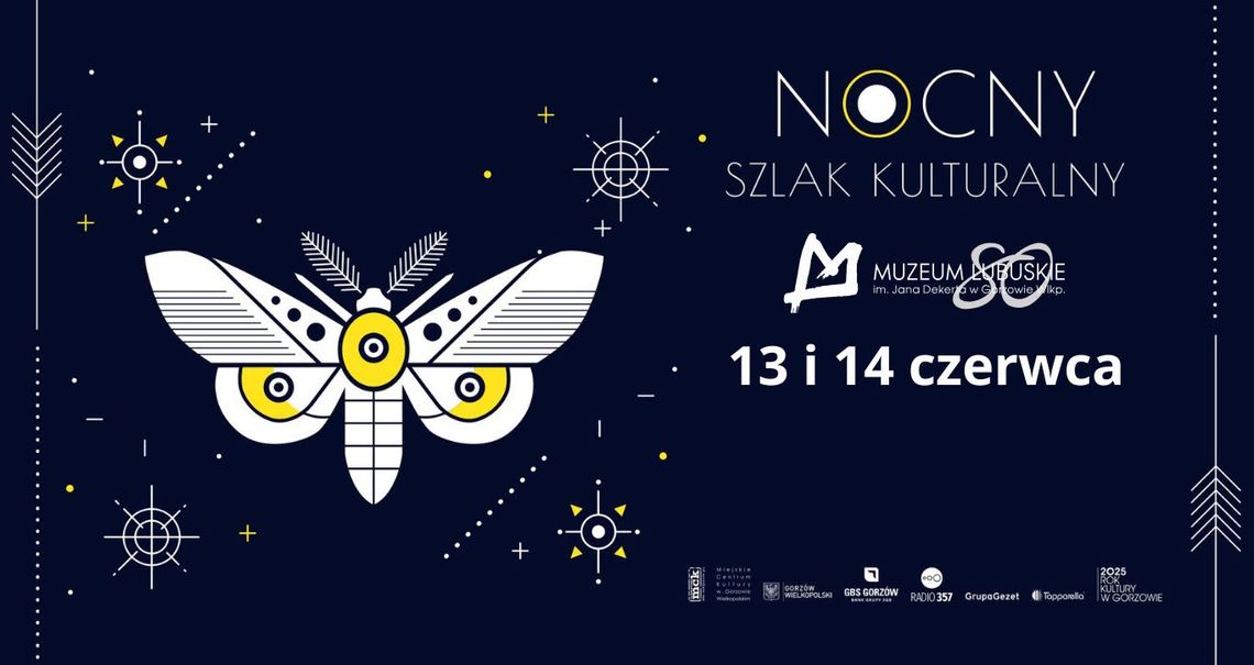Nocny Szlak Kulturalny w Muzeum Lubuskim Nocny Szlak Kulturalny w Muzeum Lubuskim