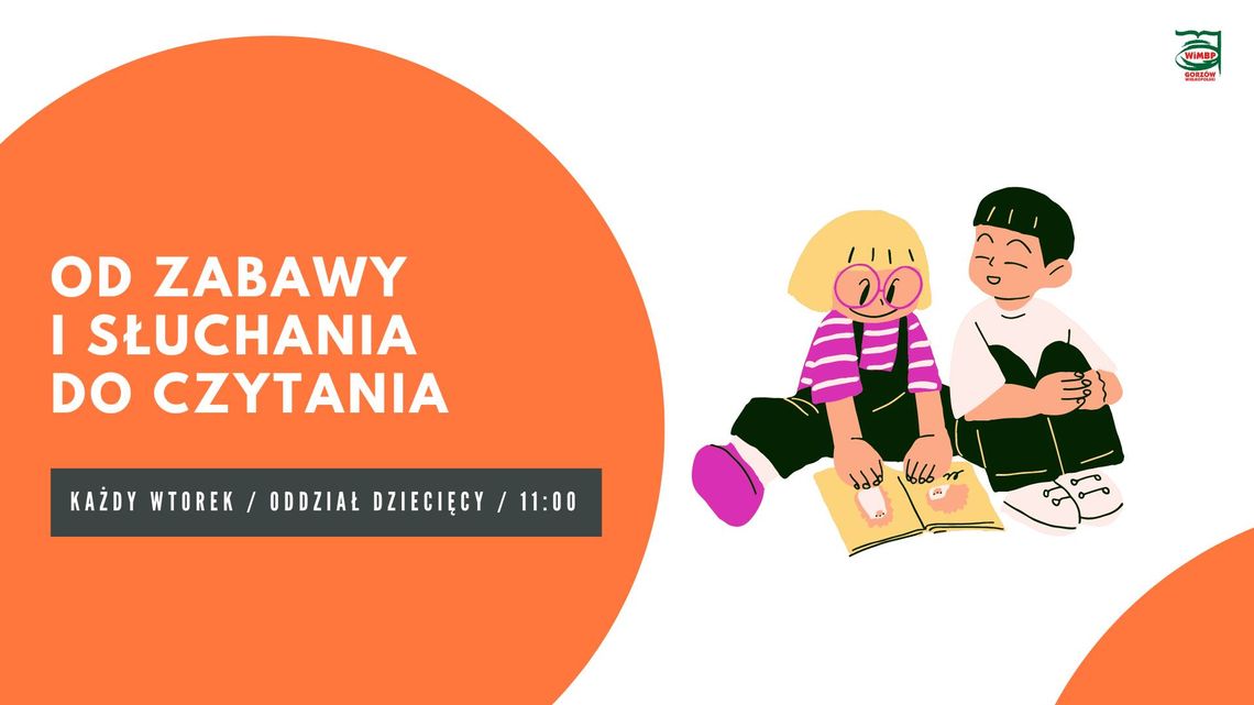 Od zabawy i słuchania do czytania Od zabawy i słuchania do czytania