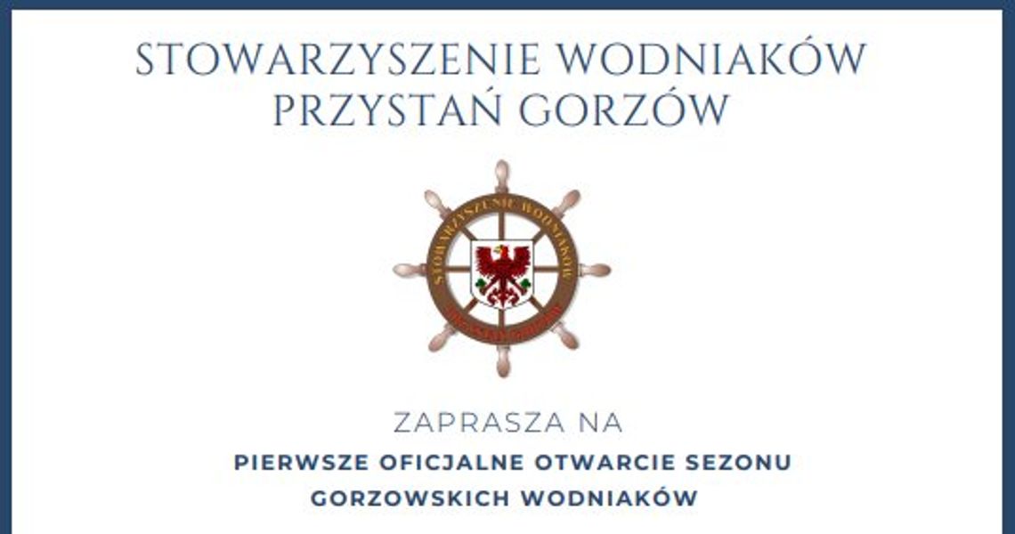 OTWARCIE SEZONU GORZOWSKICH WODNIAKÓW OTWARCIE SEZONU GORZOWSKICH WODNIAKÓW