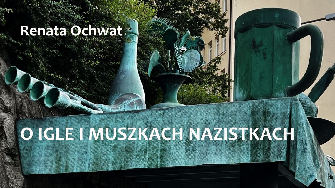 Renata Ochwat - O igle i muszkach nazistkach Renata Ochwat - O igle i muszkach nazistkach