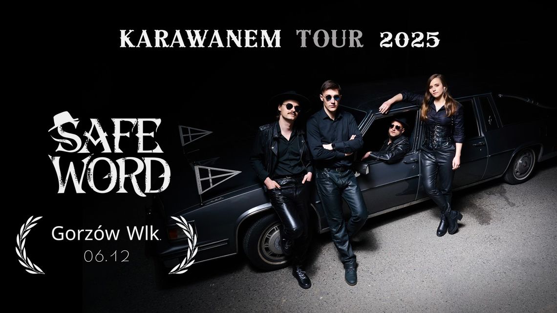 Safe Word - Karawanem Tour 2025 Safe Word - Karawanem Tour 2025