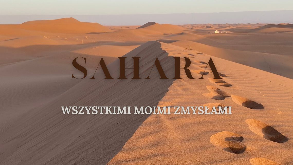 Sahara wszystkimi moimi zmysłami - Agata Patelka Sahara wszystkimi moimi zmysłami - Agata Patelka