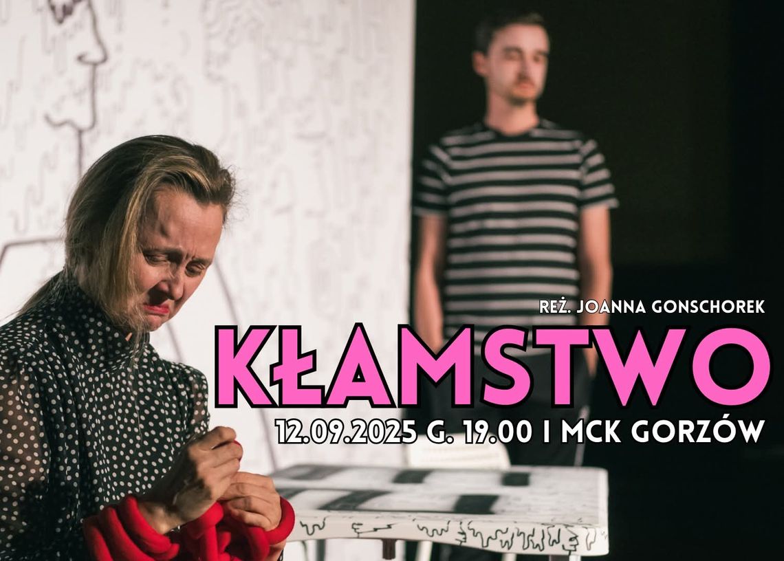 Spektakl Kłamstwo Spektakl Kłamstwo