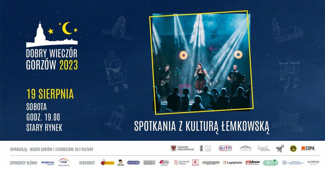 Spotkania z kulturą łemkowską - Dobry Wieczór Gorzów 2023 Spotkania z kulturą łemkowską - Dobry Wieczór Gorzów 2023