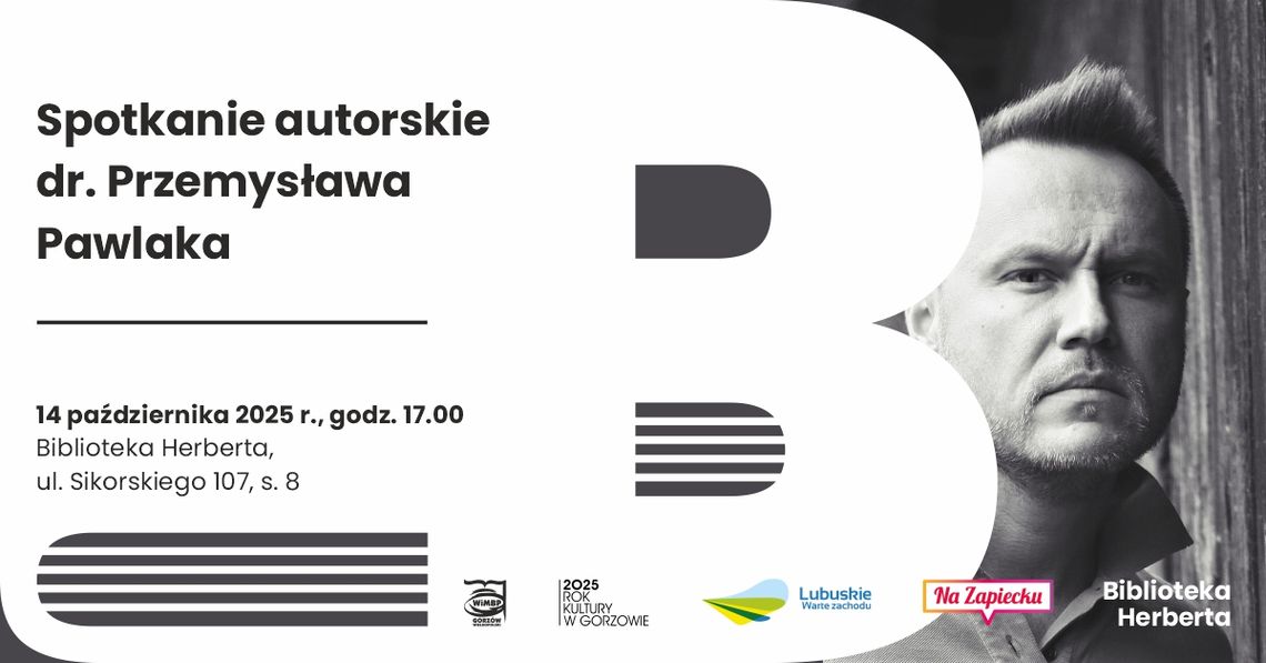 Spotkanie autorskie dr. Przemysława Pawlaka – prezesa Fundacji Instytut Witkacego