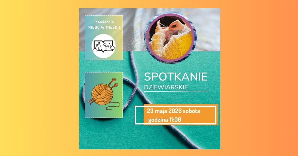 Spotkanie dziewiarskie w Niebie Spotkanie dziewiarskie w Niebie
