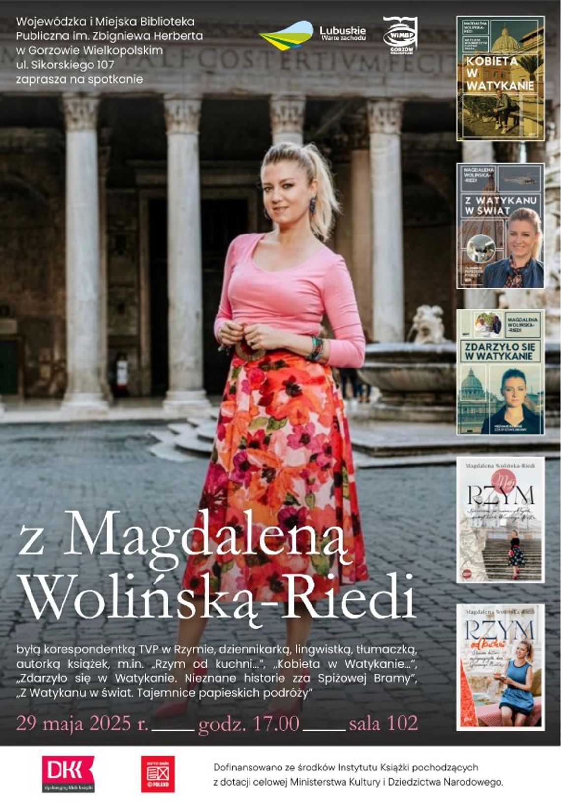 Spotkanie z Magdaleną Wolińską-Riedi – byłą korespondentką TVP w Rzymie Spotkanie z Magdaleną Wolińską-Riedi – byłą korespondentką TVP w Rzymie