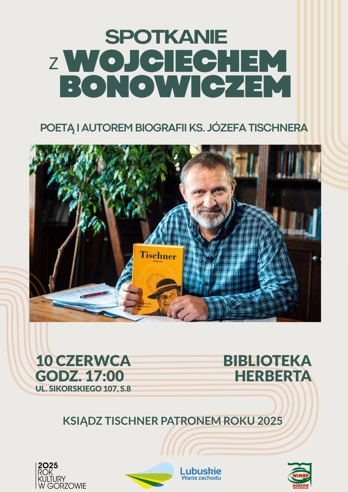 Spotkanie z Wojciechem Bonowiczem – poetą i autorem biografii ks. Józefa Tischnera Spotkanie z Wojciechem Bonowiczem – poetą i autorem biografii ks. Józefa Tischnera