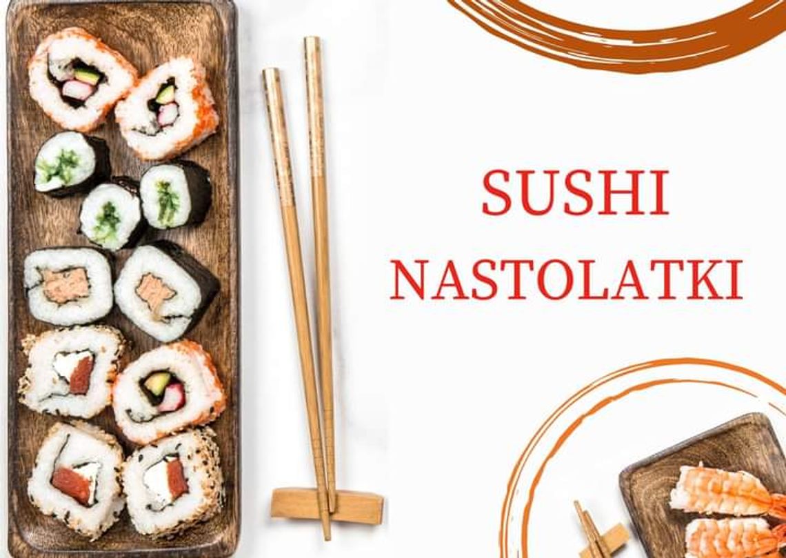 Sushi dla nastolatków Sushi dla nastolatków