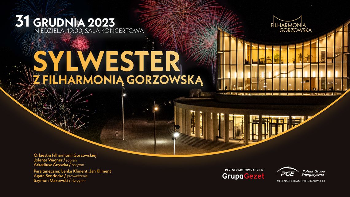 SYLWESTER Z FILHARMONIĄ GORZOWSKĄ GALA SYLWESTROWA