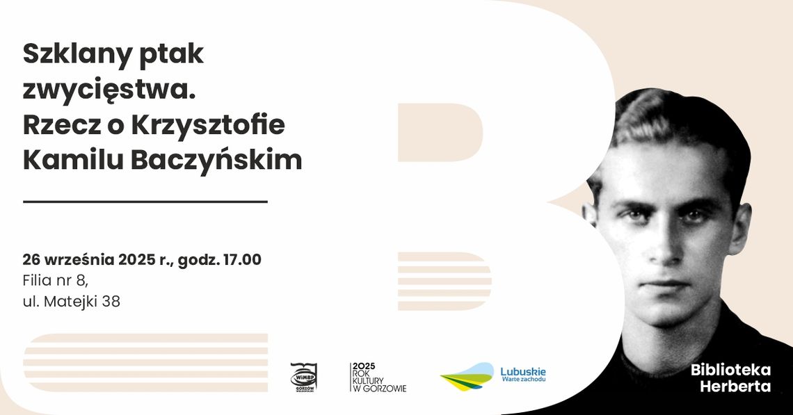Szklany ptak zwycięstwa. Rzecz o Krzysztofie Kamilu Baczyńskim – spotkanie literackie