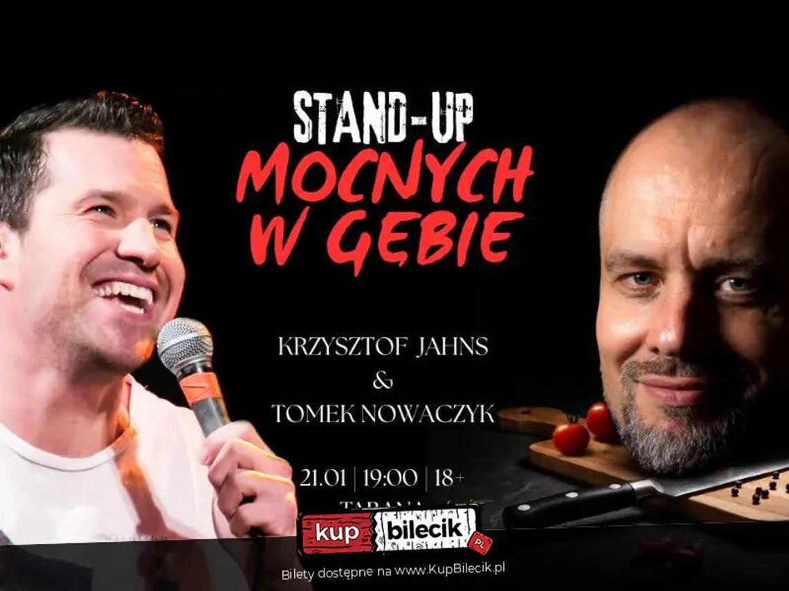 Tomek Nowaczyk & Krzysztof Jahns - Stand-up Mocnych W Gębie