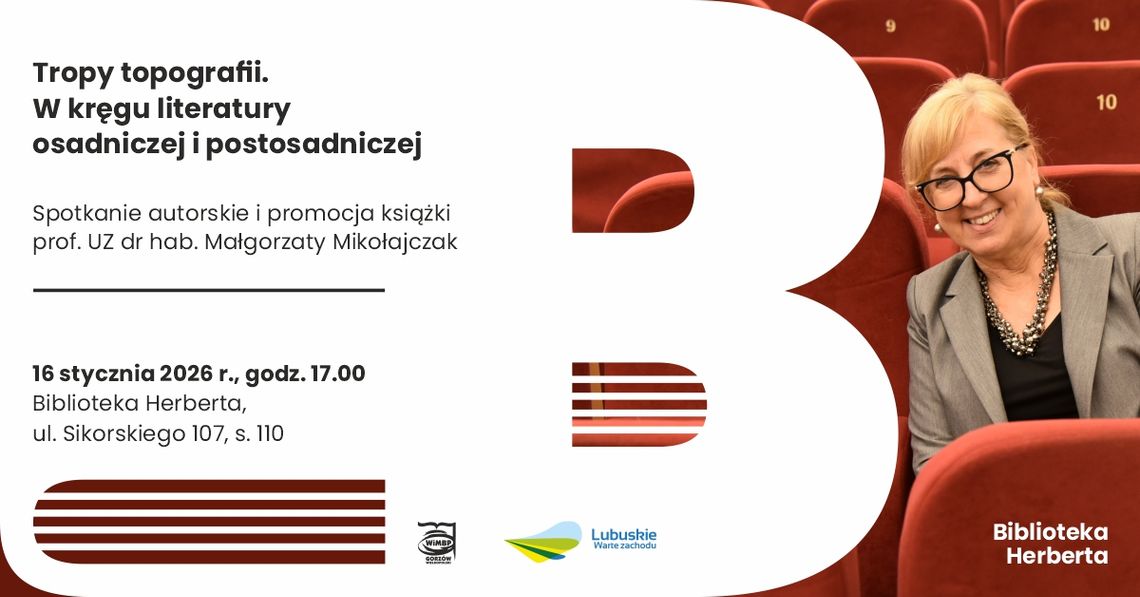 Tropy topografii. W kręgu literatury osadniczej i postosadniczej – spotkanie autorskie