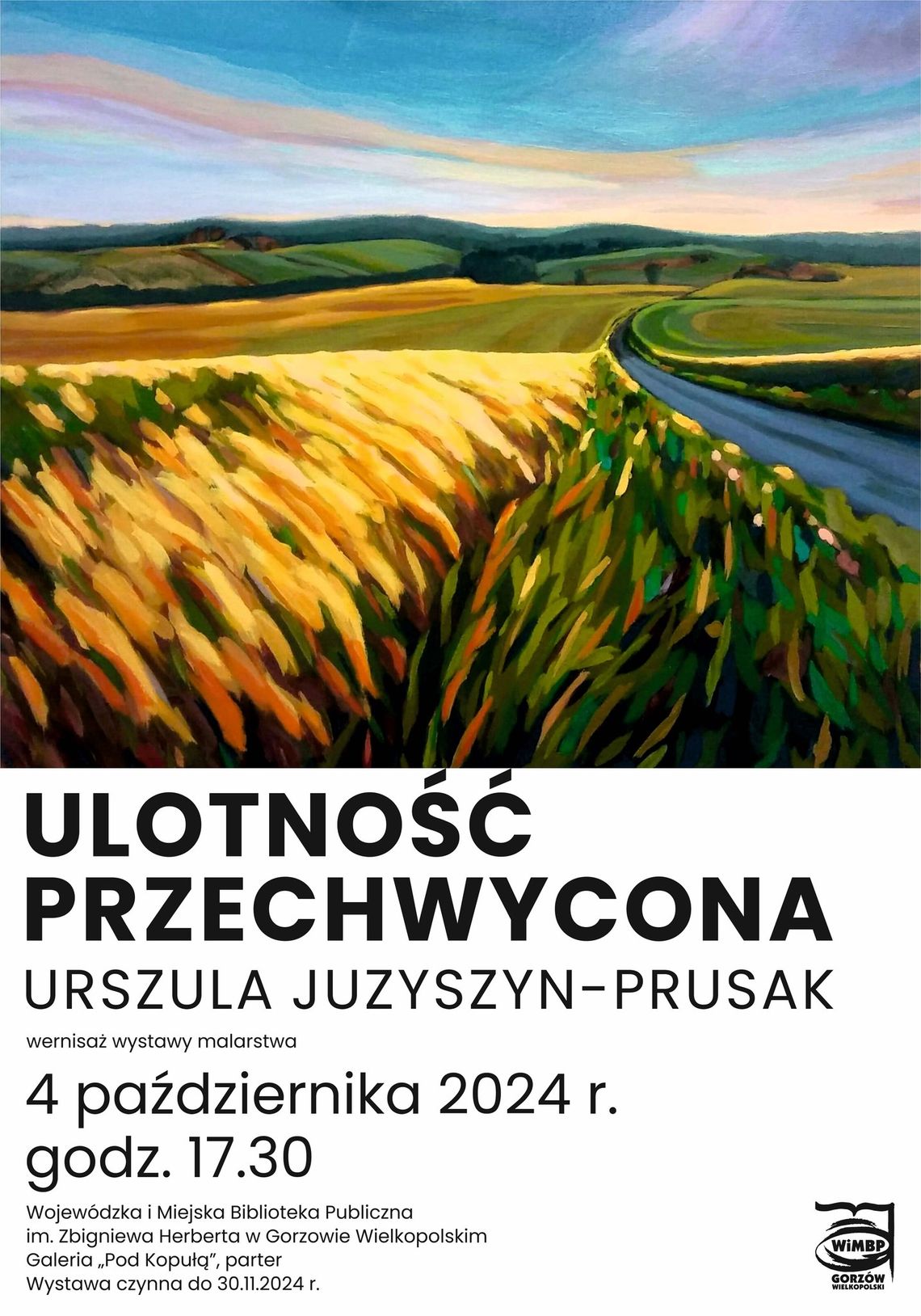 Ulotność przechwycona – wernisaż wystawy malarstwa Urszuli Juzyszyn-Prusak