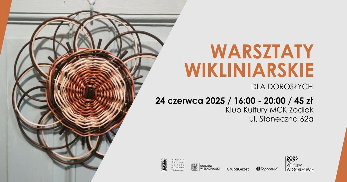 Warsztaty wikliniarskie dla dorosłych Warsztaty wikliniarskie dla dorosłych
