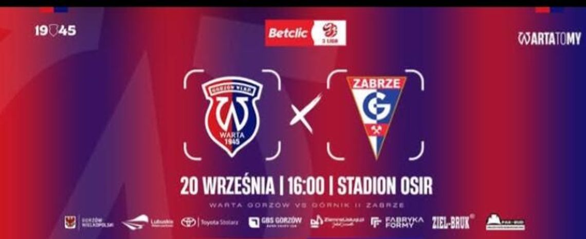 Warta Gorzów - Górnik II Zabrze Warta Gorzów - Górnik II Zabrze