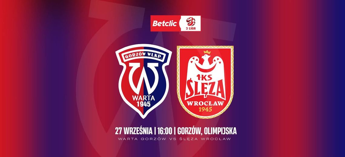 Warta Gorzów - Ślęza Wrocław Warta Gorzów - Ślęza Wrocław