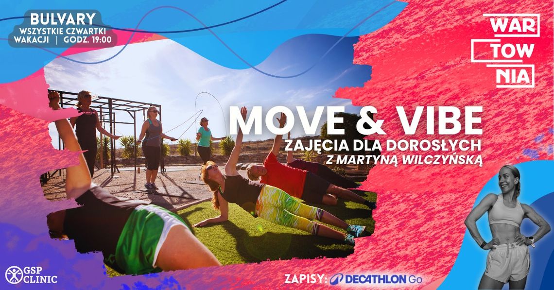Wartownia-Bulvary - Move & Vibe dla dorosłych Wartownia-Bulvary - Move & Vibe dla dorosłych