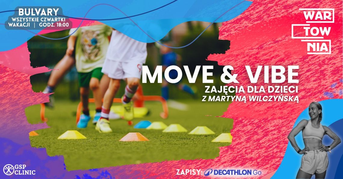 Wartownia-Bulvary - Move & Vibe dla dzieci Wartownia-Bulvary - Move & Vibe dla dzieci