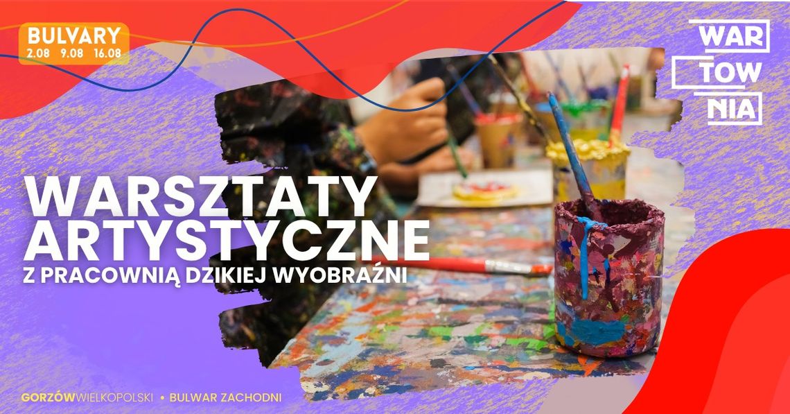 Wartownia-Bulvary - warsztaty artystyczne z Pracownią Dzikiej Wyobraźni Wartownia-Bulvary - warsztaty artystyczne z Pracownią Dzikiej Wyobraźni