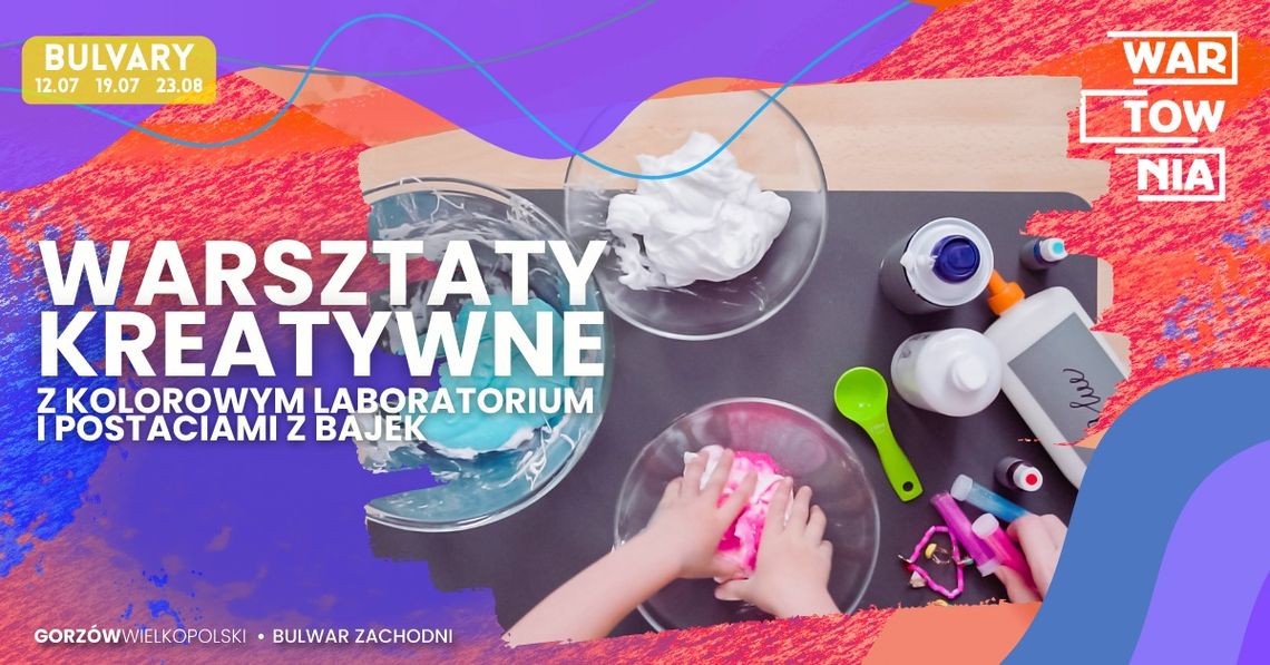 Wartownia-Bulvary - warsztaty kreatywne z Kolorowym Laboratorium Wartownia-Bulvary - warsztaty kreatywne z Kolorowym Laboratorium