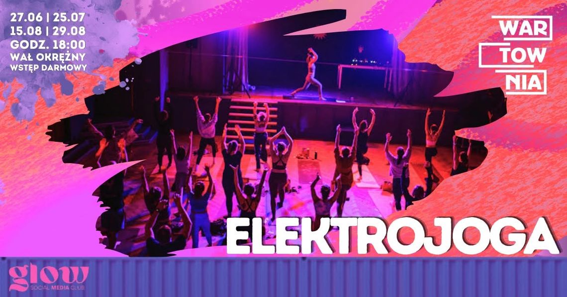 Wartownia - Elektrojoga Wartownia - Elektrojoga