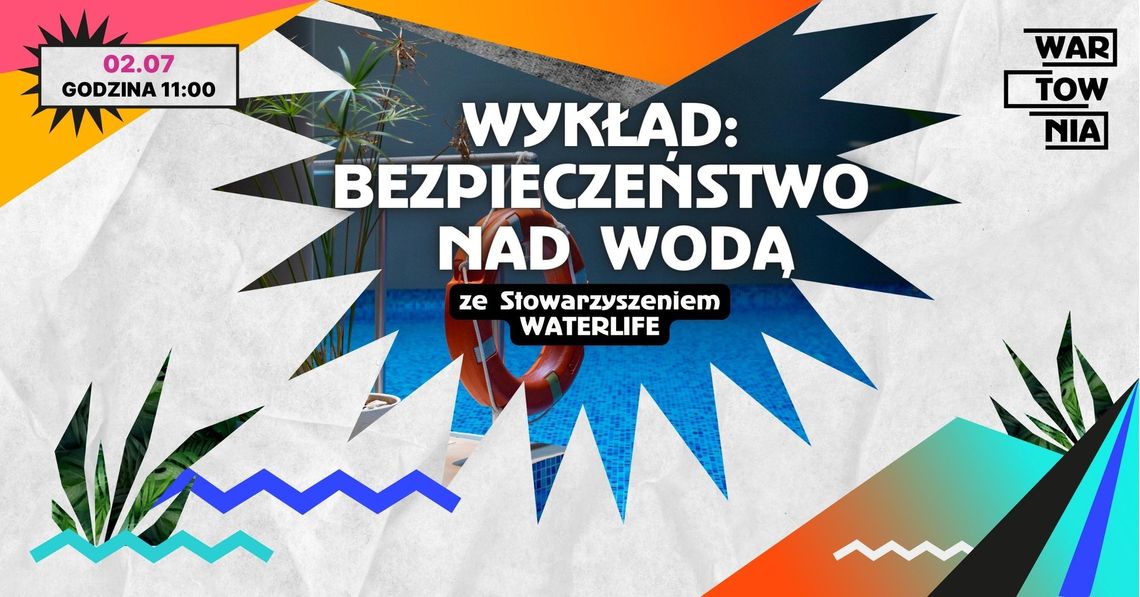 Wartownia | Wykład: Bezpieczeństwo nad wodą