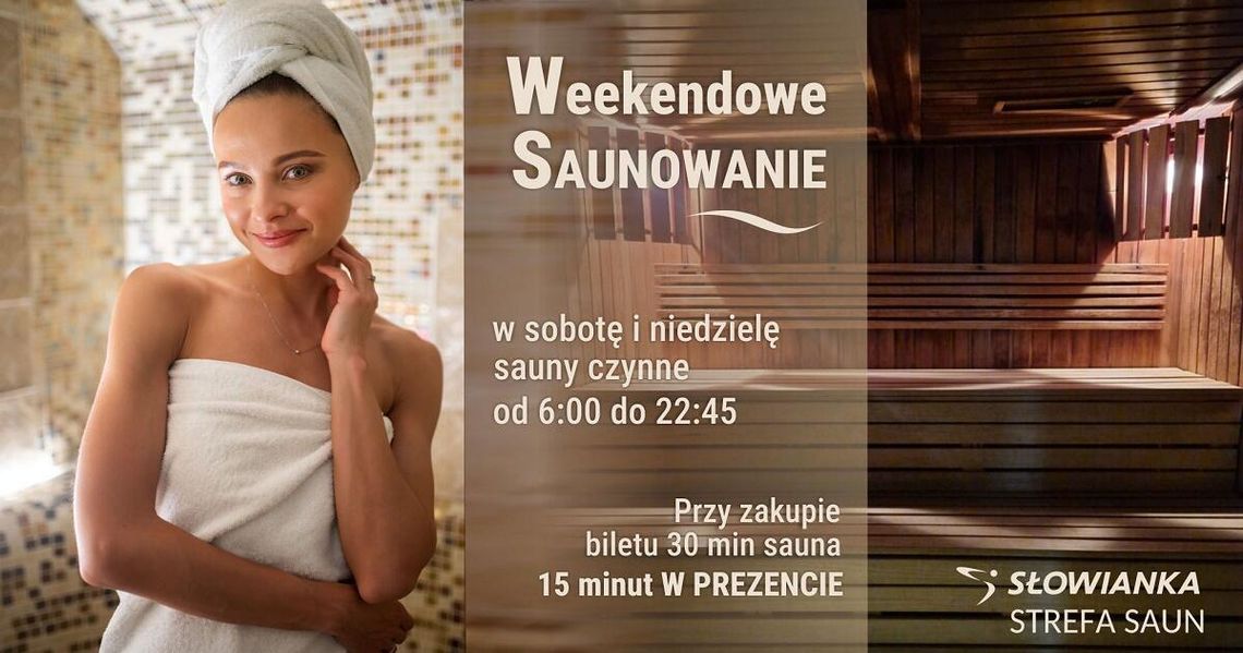 Weekendowe Saunowanie na Słowiance