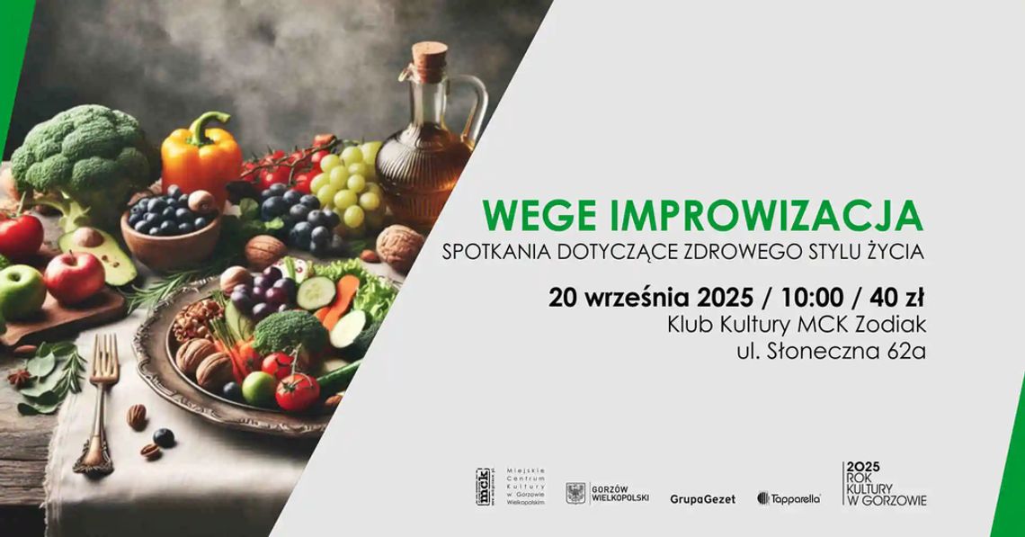 Wege improwizacja – spotkania dotyczące zdrowego stylu życia Wege improwizacja – spotkania dotyczące zdrowego stylu życia