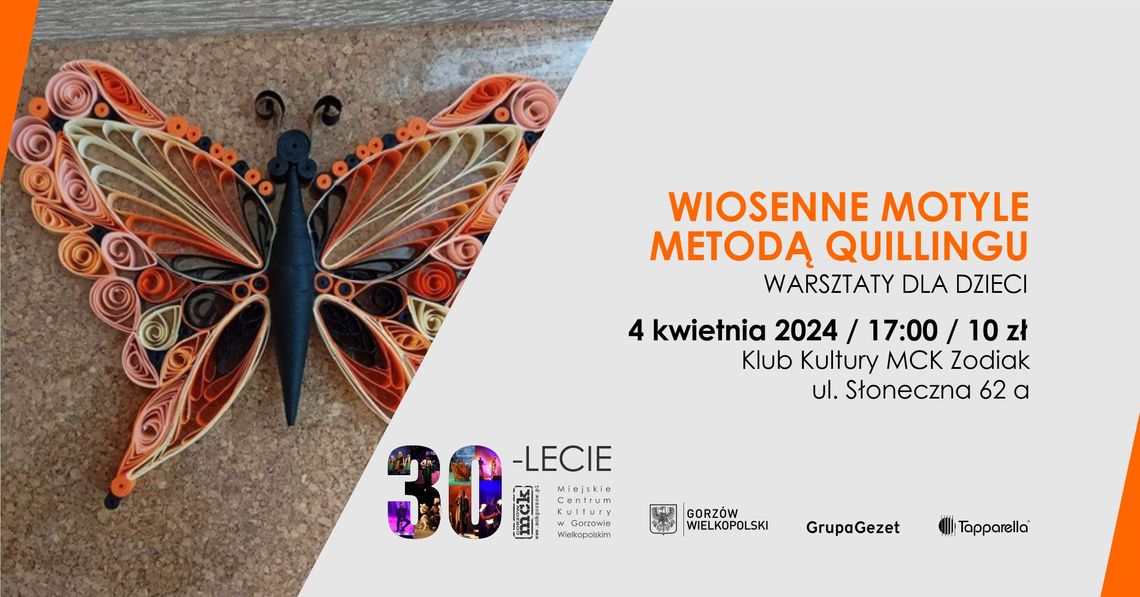 Wiosenne motyle metodą quillingu - warsztaty dla dzieci Wiosenne motyle metodą quillingu - warsztaty dla dzieci