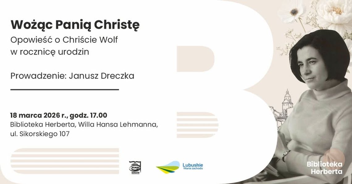 Wożąc Panią Christę. Opowieść o Chriście Wolf w rocznicę urodzin – opowieść biograficzna