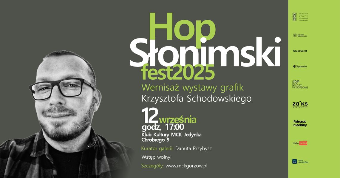 Wystawa grafik Krzysztofa Schodowskiego Wystawa grafik Krzysztofa Schodowskiego