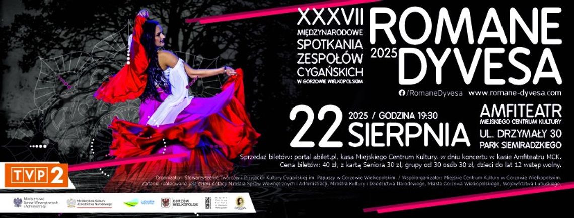 XXXVII Międzynarodowe Spotkania Zespołów Cygańskich ROMANE DYVESA XXXVII Międzynarodowe Spotkania Zespołów Cygańskich ROMANE DYVESA