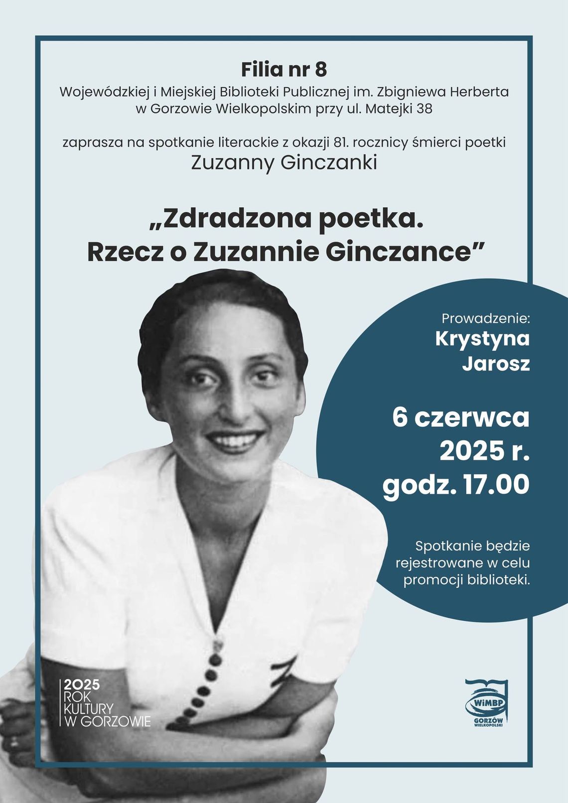 Zdradzona poetka. Rzecz o Zuzannie Ginczance – spotkanie literackie Zdradzona poetka. Rzecz o Zuzannie Ginczance – spotkanie literackie